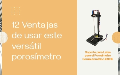 12 Ventajas de usar este versátil porosímetro