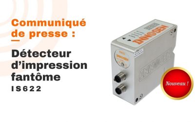 Communiqué de presse: Détecteur d’impression fantôme IS622