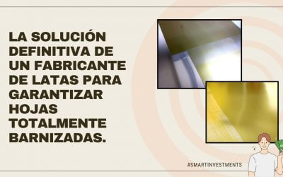 La solución definitiva de un fabricante de latas para garantizar hojas totalmente barnizadas.