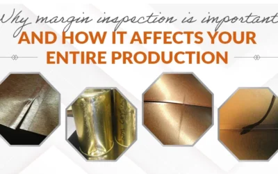 Why margin inspection is important and how it affects your entire production