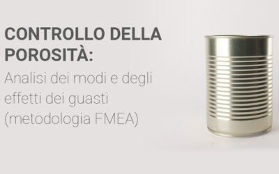 Controllo della porosità: analisi dei modi e degli effetti dei guasti (FMEA)